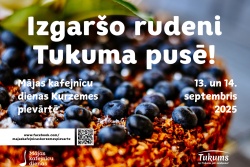 Atpūtas un ceļojumu piedāvājumi 11.09.2025 - 14.09.2025 Mājas kafejnīcu dienas Tukuma TIC